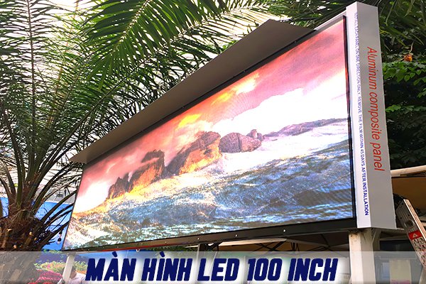 Màn hình led 100 inch