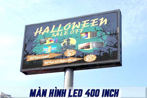 màn hình led cỡ lớn 400 inch, 500 inch