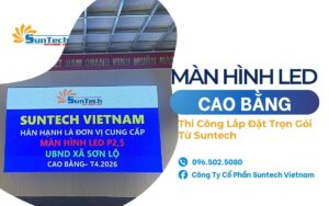 lắp đặt màn hình led cao bằng