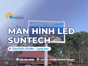 màn hình led cửa khẩu chi ma